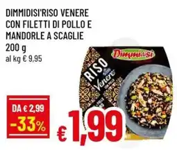 A&O Dimmidisi'riso venere con filetti di pollo e mandorle a scaglie offerta