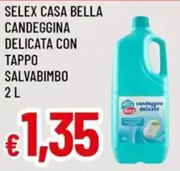 A&O Selex casa bella candeggina delicata con tappo SALVABIMBO offerta