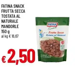 Famila Superstore Fatina snack frutta secca tostata al naturale mandorle offerta