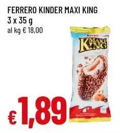 Famila Superstore Ferrero kinder maxi king offerta