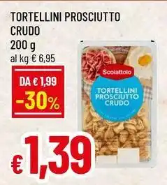 Famila Superstore Tortellini prosciutto crudo offerta