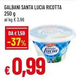 Famila Superstore Galbani santa lucia ricotta offerta