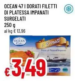 Famila Superstore Ocean 47 i dorati filetti di platessa impanati surgelati offerta
