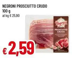 Famila Superstore Negroni prosciutto crudo offerta