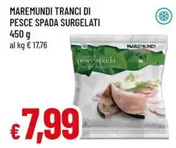 Famila Superstore Maremundi tranci di pesce spada surgelati offerta