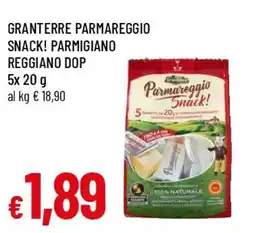 Famila Superstore Granterre parmareggio snack! parmigiano reggiano DOP offerta