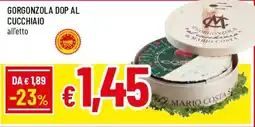Famila Superstore Gorgonzola dop al cucchiaio offerta