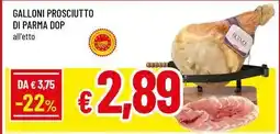 Famila Superstore Galloni prosciutto di parma DOP offerta