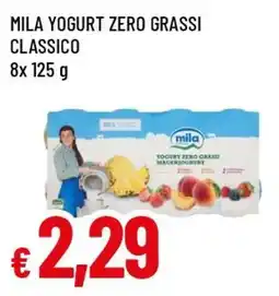 Famila Superstore Mila yogurt zero grassi classico offerta