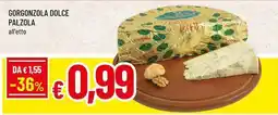 Famila Superstore Gorgonzola dolce palzola offerta
