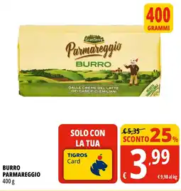 Tigros Burro parmareggio GranTerre offerta