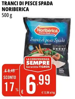 Tigros Tranci di pesce spada NORIBERICA offerta