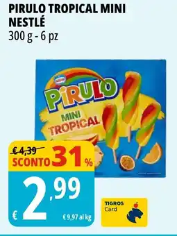 Tigros Pirulo tropical mini NESTLÉ offerta