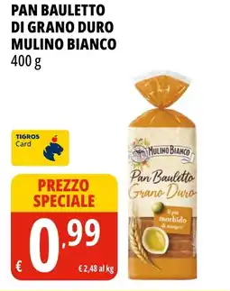 Tigros Pan bauletto di grano duro MULINO BIANCO offerta