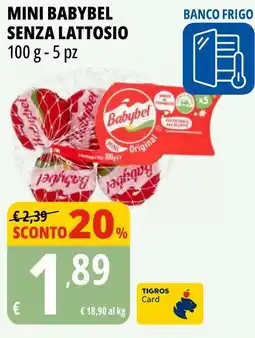 Tigros Mini babybel senza lattosio offerta