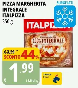 Tigros Pizza margherita integrale ITALPIZZA offerta