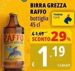 Tigros Birra grezza RAFFO offerta