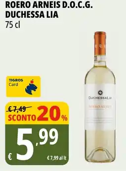 Tigros Roero arneis d.o.c.g. DUCHESSA LIA offerta