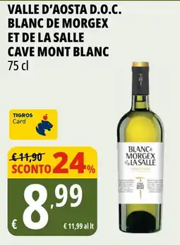 Tigros Valle d'aosta d.o.c. blanc de morgex et de la salle cave mont blanc offerta