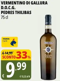 Tigros Vermentino di gallura d.o.c.g. pedres THILIBAS offerta