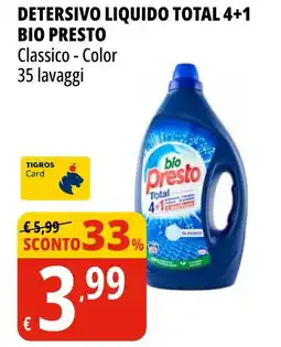 Tigros Detersivo liquido total 4+1 BIO PRESTO offerta