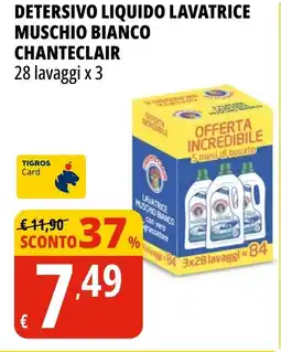 Tigros Detersivo liquido lavatrice muschio bianco CHANTECLAIR offerta