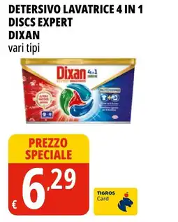 Tigros Detersivo lavatrice 4 in 1 discs expert DIXAN offerta