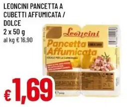 A&O Leoncini pancetta a cubetti affumicata / dolce offerta