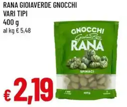 A&O Rana gioiaverde gnocchi vari tipi offerta