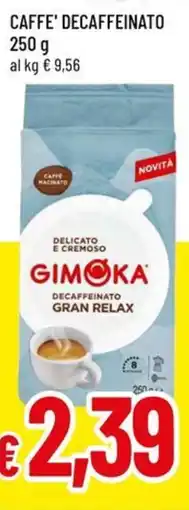 A&O Caffe' decaffeinato GIMOKA offerta