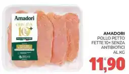 Eté Amadori pollo petto fette 10+ senza antibiotici offerta