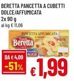 Famila Beretta pancetta a cubetti dolce/affumicata offerta