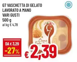 Famila G7 vaschetta di gelato lavorato a mano vari gusti offerta