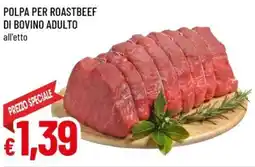 Famila Polpa per roastbeef di bovino adulto offerta