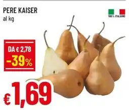 Famila Pere kaiser offerta