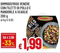 Famila Dimmidisi'riso venere con filetti di pollo e mandorle a scaglie offerta