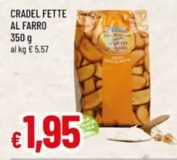 Famila Cradel fette al farro offerta