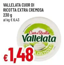 Famila Vallelata cuor di ricotta extra cremosa offerta