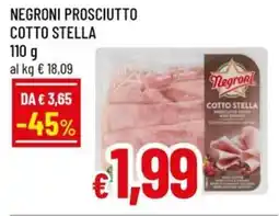 Famila Negroni prosciutto cotto stella offerta
