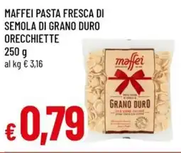 Famila Maffei pasta fresca di semola di grano duro orecchiette offerta