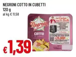 Famila Negroni cotto in cubetti offerta