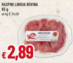 Famila Raspini lingua bovina offerta