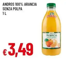 Famila Andros 100% arancia senza polpa offerta