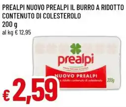 Famila Prealpi nuovo prealpi il burro a ridotto guanciale stagionato contenuto di colesterolo offerta