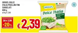 Famila Orogel dolce italia pisellini fini surgelati offerta
