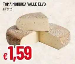 Famila Toma morbida valle elvo offerta