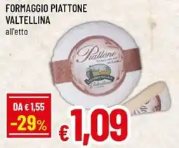 Famila Formaggio piattone valtellina offerta