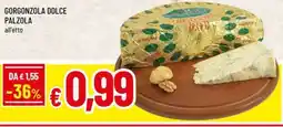 Famila Gorgonzola dolce PALZOLA offerta