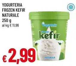 Famila Yogurteria frozen kefir naturale offerta