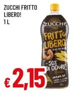 Famila Zucchi fritto libero! offerta